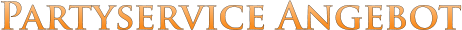 Partyservice Angebot